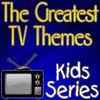 The Greatest TV Themes - Kids Series