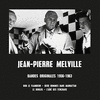  Jean-Pierre Melville ‎- Bandes Originales 1956-1963