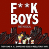  F**kboys the Musical