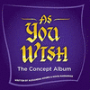  As You Wish - The Concept Album