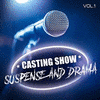  Casting Show: Suspense and Drama, Vol. 1