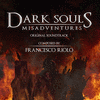  Dark Souls Misadventures, Pt. 1