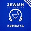  Jewish, the Musical: Kumbaya
