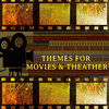  Themes for Movies & Theather