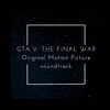  GTA V: The Final War