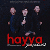  Hayya The Movie: Hayya