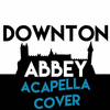  Downton Abbey - Theme Acapella Cover