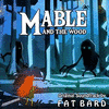  Mable and the Wood