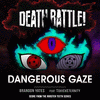  Death Battle: Dangerous Gaze