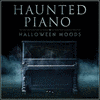  Haunted Piano - Halloween Moods