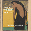  Back to the Roots - Henry Mancini