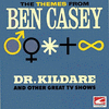 The Themes From Ben Casey, Dr. Kildare and Other Great TV Shows