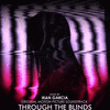  Through the Blinds
