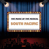 The Music of the Musical South Pacific