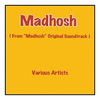  Madhosh