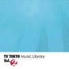  TV Tokyo Music Library Vol.2