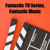  Fantastic TV Series, Fantastic Music