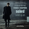  Naked / Secrets & Lies / Meantime / High Hopes