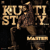  Master: Kutti Story