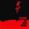  Blood On Her Name