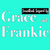 Soundtrack Inspired by Grace & Frankie