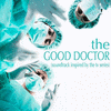 The Good Doctor - Soundtrack Inspired by the TV Series