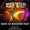  Death Battle: Days of Booster Past