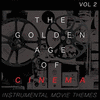 The Golden Age Of Cinema Vol 2