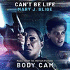  Body Cam: Can�t Be Life