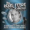 The Louis Febre Collection, Volume 1