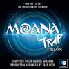  Moana: How Far I'll Go - Trap Remix