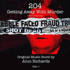  204: Getting Away With Murder
