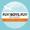  Fly! Boys, Fly! Bokutachi, CA Hajimemashita