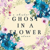 A Whisker Away: Ghost In A Flower
