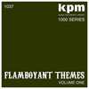  KPM 1000 Series: Flamboyant Themes Volume 1