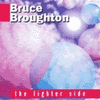 The Bruce Broughton: Lighter Side