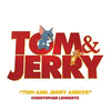  Tom and Jerry: Tom and Jerry Arrive