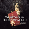  Words for an End of the World