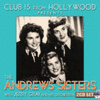  Club 15 From Hollywood Presents The Andrews Sisters