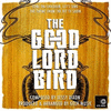 The Good Lord Bird: Come On Children, Let's Sing