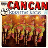  Can Can / Kiss Me, Kate