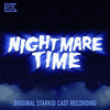  Nightmare Time Original StarKid Cast Recording Explicit