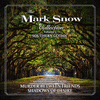 The Mark Snow Collection Vol. 3: Southern Gothic