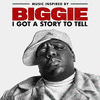  Biggie: I Got A Story To Tell