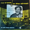  No Trees In The Street