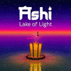  Ashi: Lake of Light