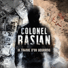  Colonel Raslan, la traque d'un bourreau