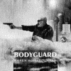  Bodyguard