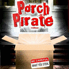  Porch Pirate