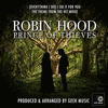  Robin Hood Prince Of Thieves: Everything I Do, I Do It For You